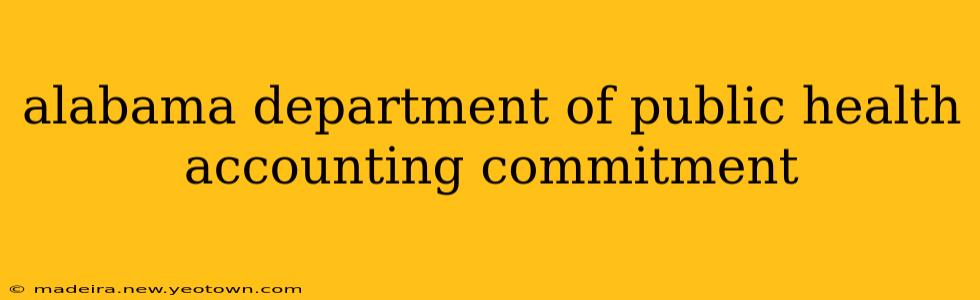 alabama department of public health accounting commitment