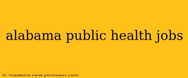 alabama public health jobs