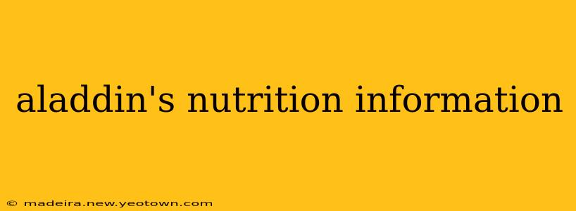 aladdin's nutrition information