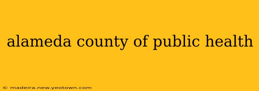 alameda county of public health