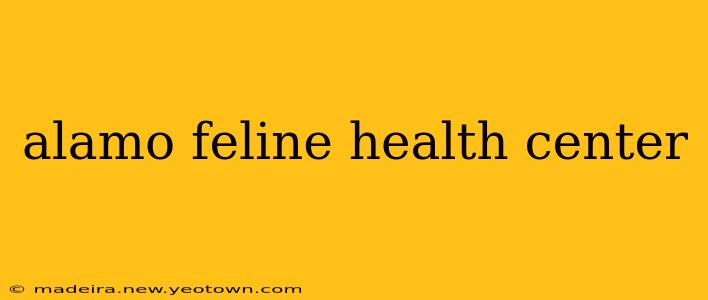 alamo feline health center