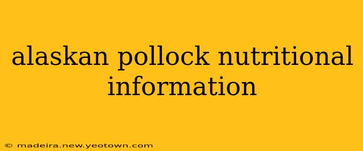 alaskan pollock nutritional information