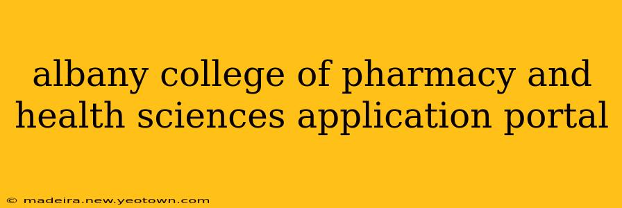 albany college of pharmacy and health sciences application portal