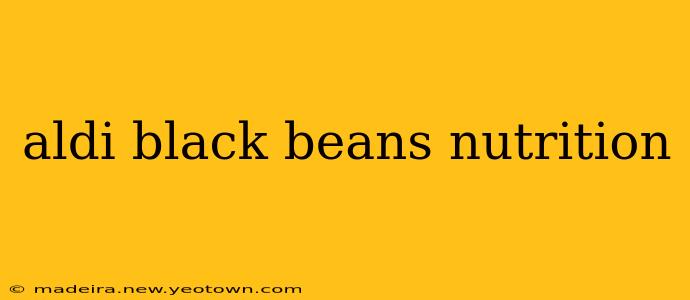 aldi black beans nutrition