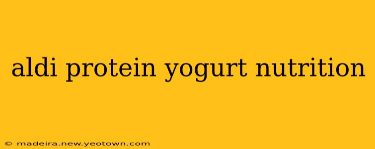 aldi protein yogurt nutrition