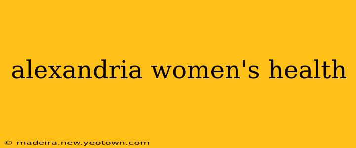 alexandria women's health
