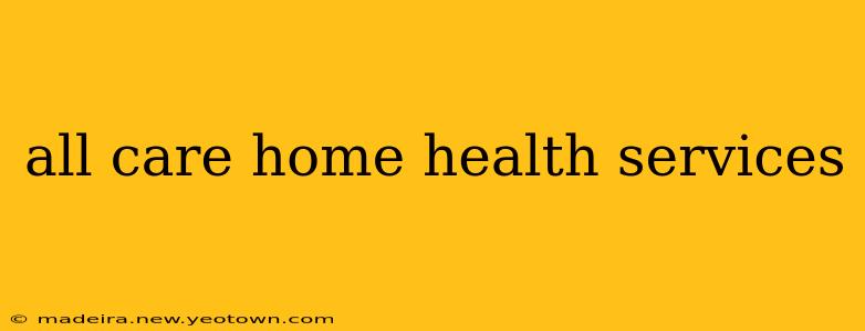 all care home health services