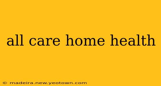 all care home health