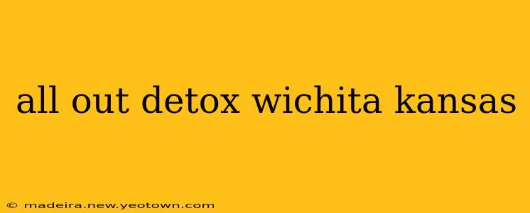 all out detox wichita kansas