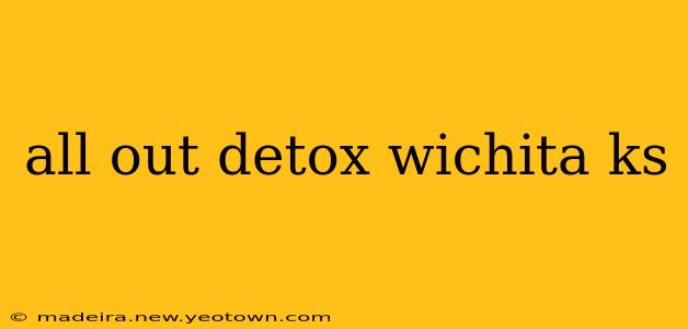 all out detox wichita ks