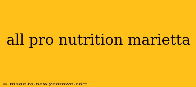 all pro nutrition marietta