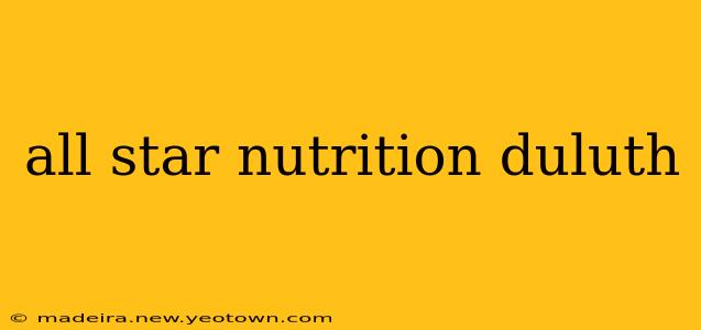 all star nutrition duluth