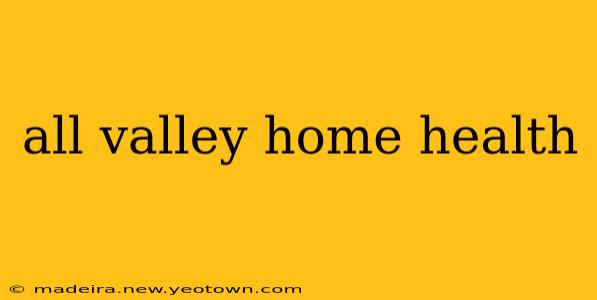 all valley home health