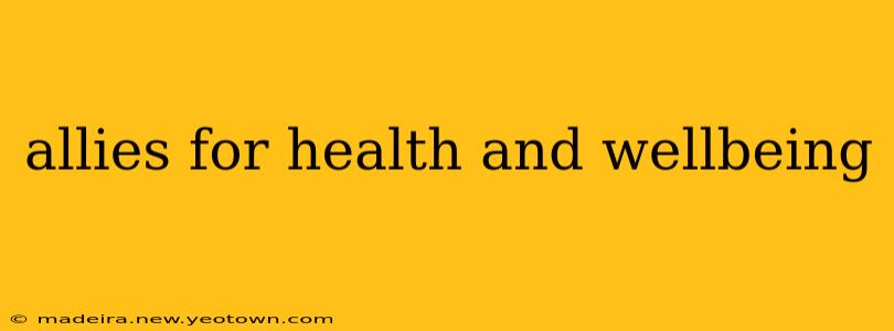 allies for health and wellbeing