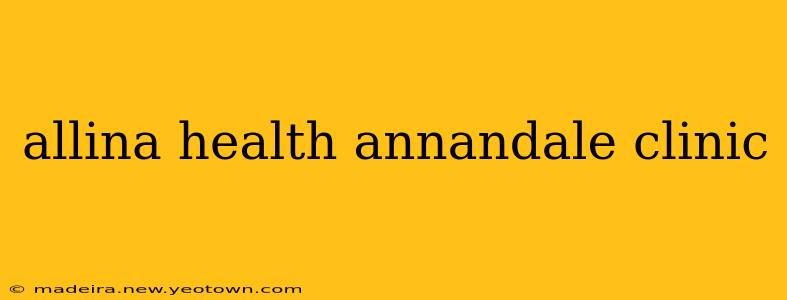 allina health annandale clinic