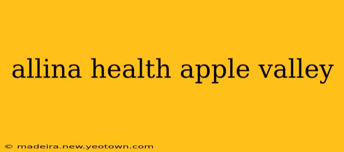 allina health apple valley