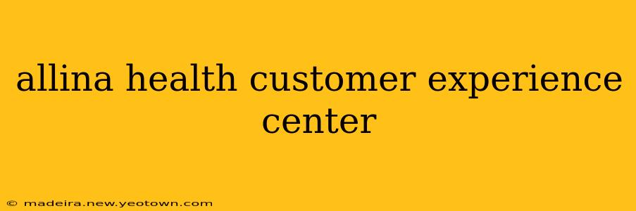 allina health customer experience center