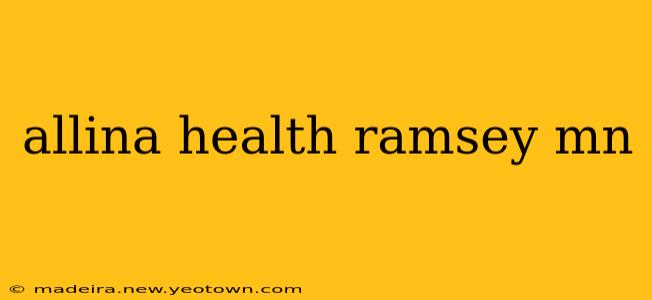 allina health ramsey mn