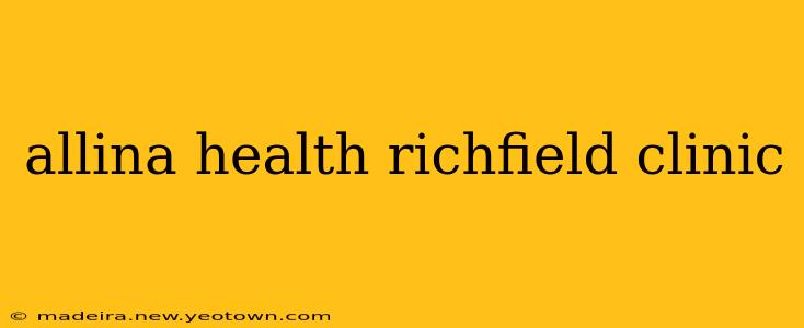 allina health richfield clinic