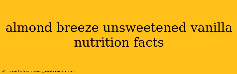 almond breeze unsweetened vanilla nutrition facts