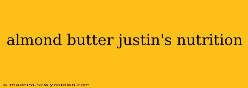almond butter justin's nutrition