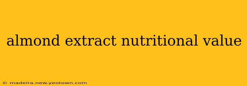 almond extract nutritional value