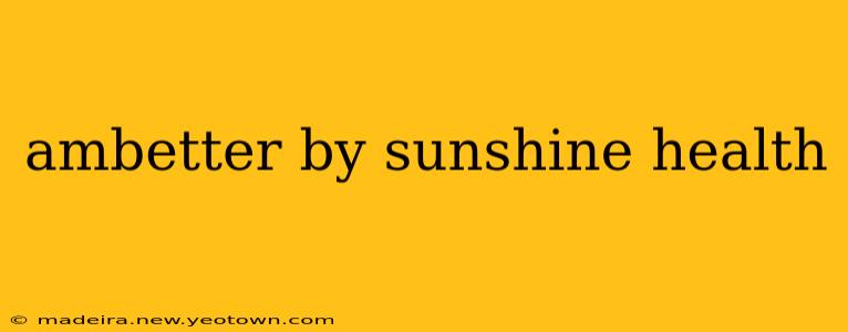 ambetter by sunshine health
