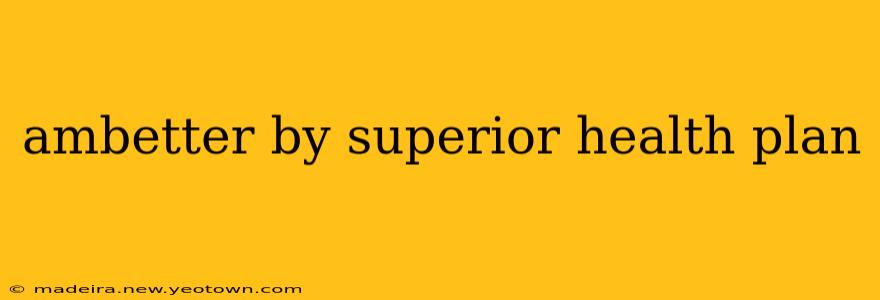 ambetter by superior health plan