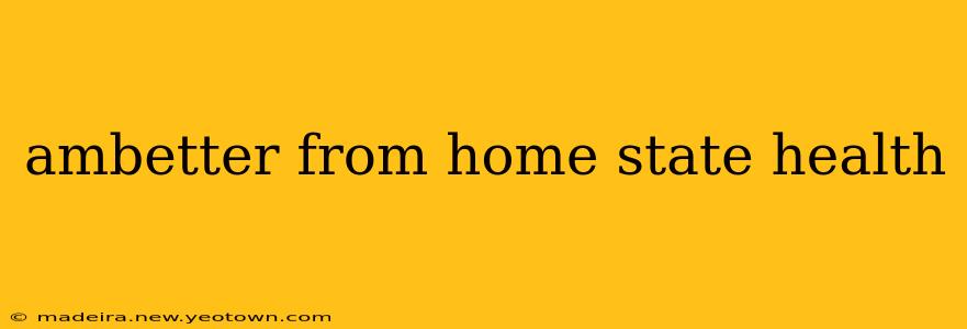 ambetter from home state health