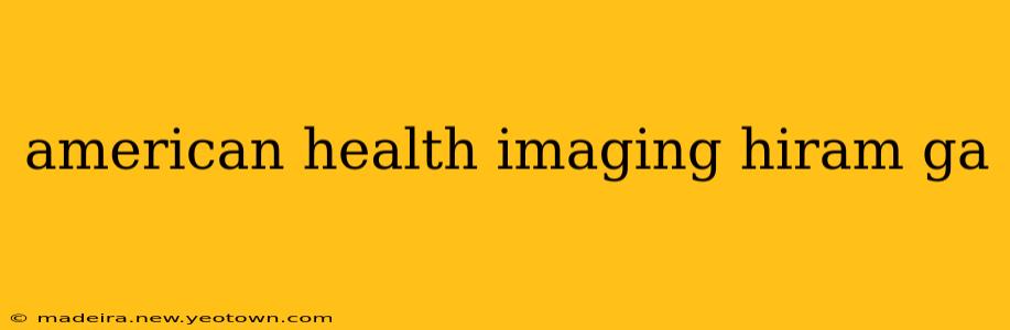 american health imaging hiram ga