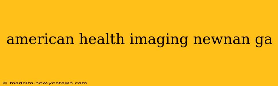 american health imaging newnan ga