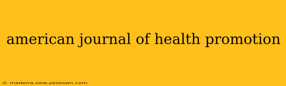 american journal of health promotion