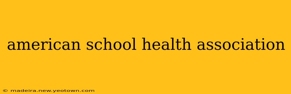 american school health association