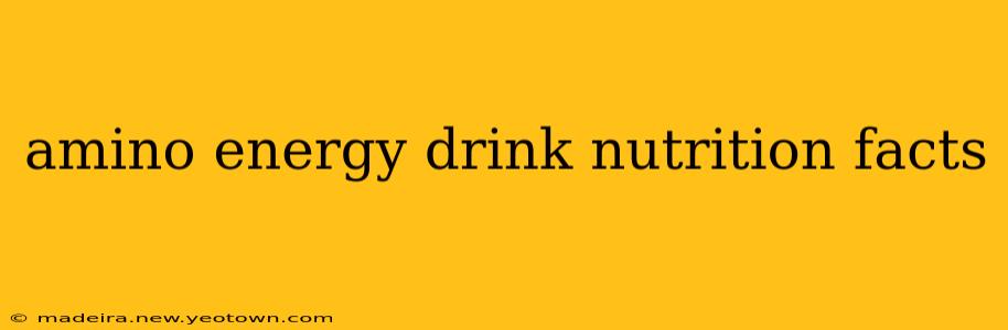 amino energy drink nutrition facts