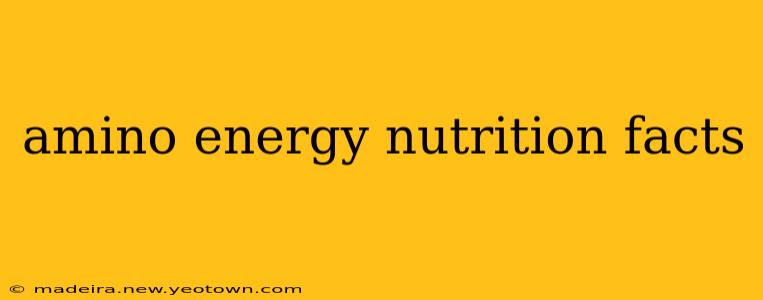 amino energy nutrition facts