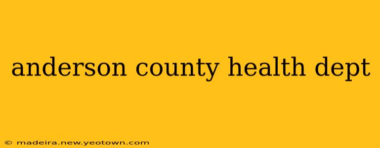 anderson county health dept