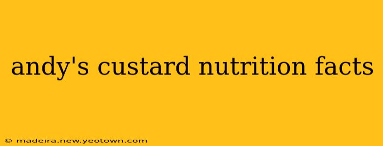 andy's custard nutrition facts