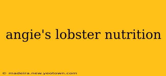 angie's lobster nutrition
