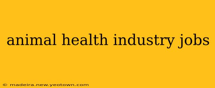 animal health industry jobs