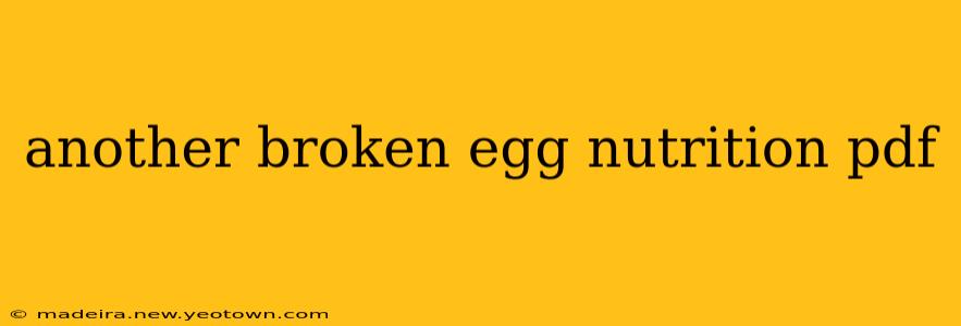 another broken egg nutrition pdf