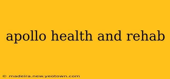apollo health and rehab