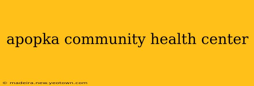 apopka community health center