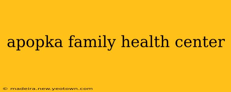 apopka family health center