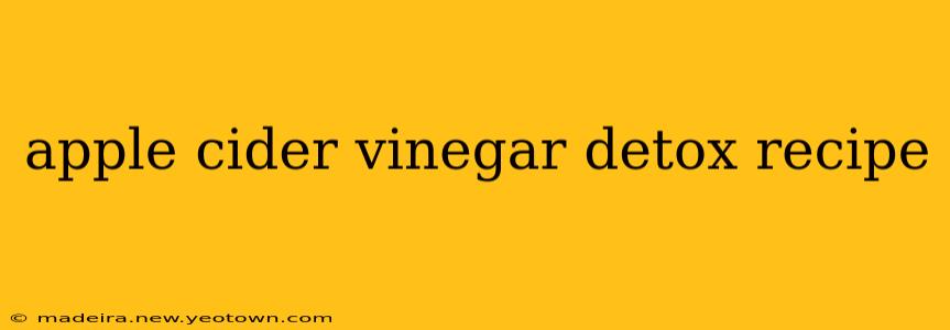 apple cider vinegar detox recipe