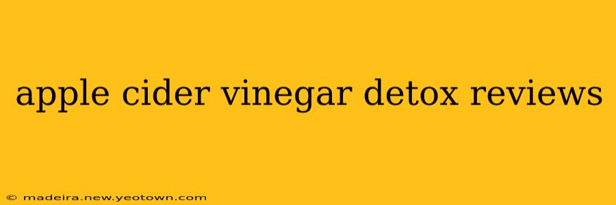 apple cider vinegar detox reviews