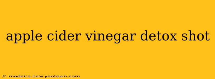 apple cider vinegar detox shot