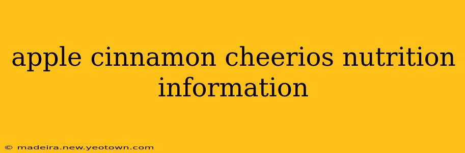 apple cinnamon cheerios nutrition information