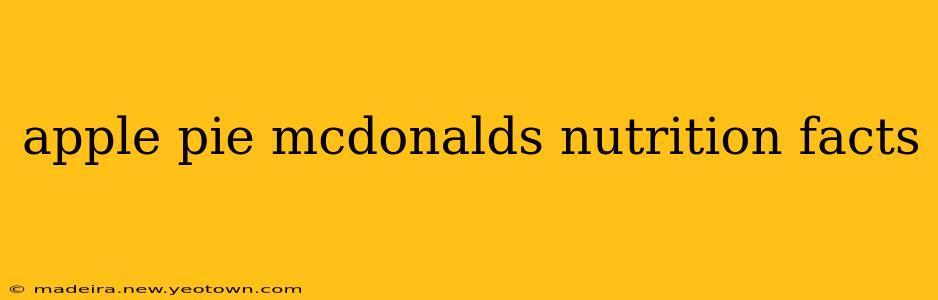 apple pie mcdonalds nutrition facts