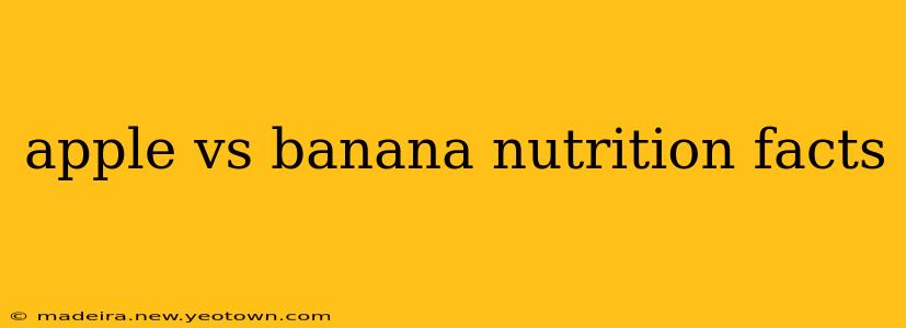 apple vs banana nutrition facts