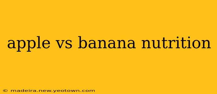apple vs banana nutrition